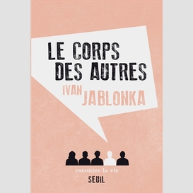 Corps des autres (le)