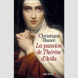 Passion de therese d'avila -la