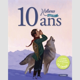 10 histoires pour mes 10 ans