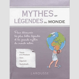 Mythes et legendes du monde