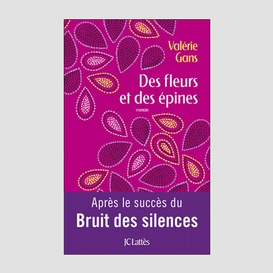 Des fleurs et des epines