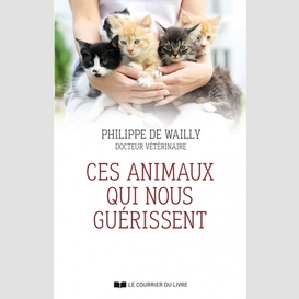 Ces animaux qui nous guerissent