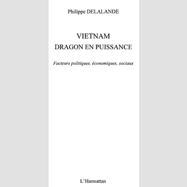 Vietnam dragon en puissance