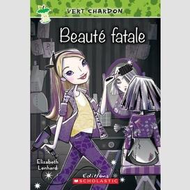 Vert chardon : n° 3 - beauté fatale