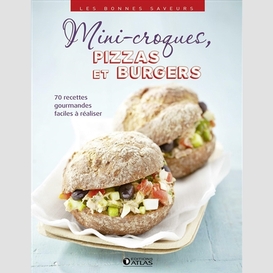 Mini-croques pizzas et burgers