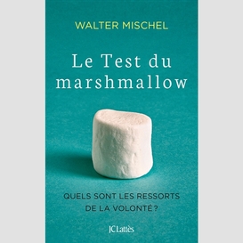 Test du marshmallow (le)