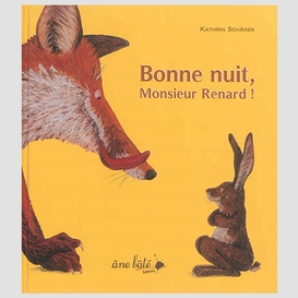 Bonne nuit monsieur renard