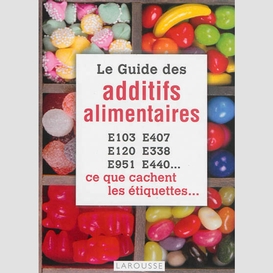 Guide des additifs alimentaires