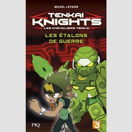 Tenkai knights t.4 les etalons de guerre