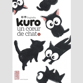 Kuro un coeur de chat t.1