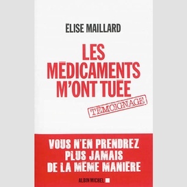 Les médicaments m'ont tuée