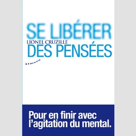 Se liberer des pensees