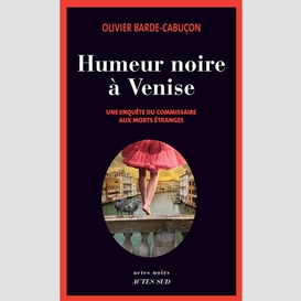 Humeur noire a venise