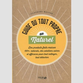 Guide du tout propre au naturel