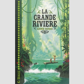 Grande riviere (la)