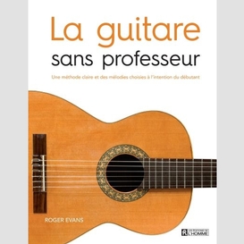 Guitare sans professeur (la)