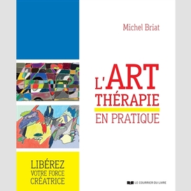 Art therapie en pratique