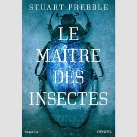 Maitre des insectes (le)