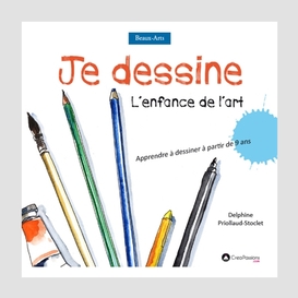 Je dessine  l'enfance de l'art