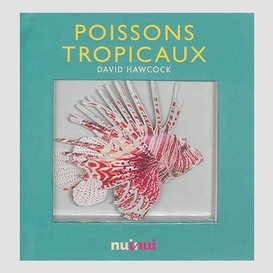 Poissons tropicaux (livre pop-ups)