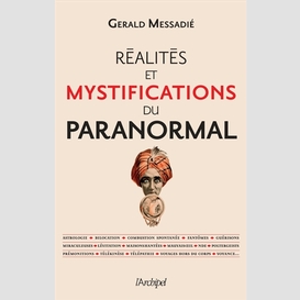 Realites et mystifications du paranormal