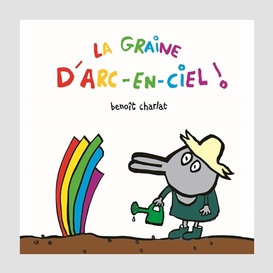 Graine d'arc-en-ciel (la)