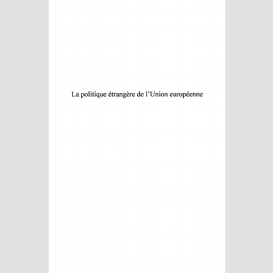 La politique étrangère de l'union européenne