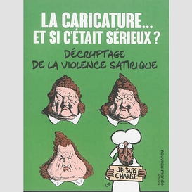 Caricature et si c'etait serieux