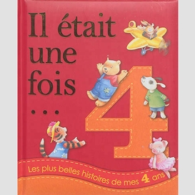 Plus belles histoires de mes 4 ans (les)