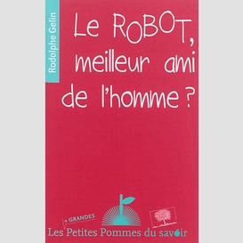 Robot (le) meilleur ami de l'homme