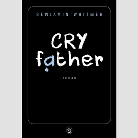Cry father