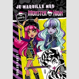 Je maquille monster high goules party