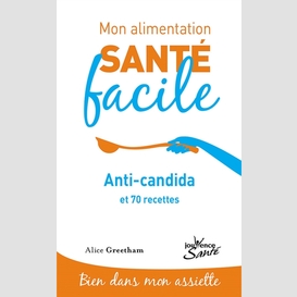 Anti candida et 70 recettes