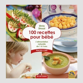 100 recettes pour bebe