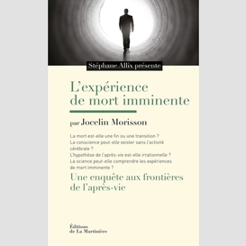 Experience de mort imminente (l')