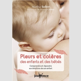 Peurs et coleres des enfants et des bebe