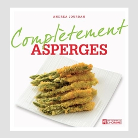 Complètement asperges