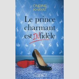 Le prince charmant est (in)fidèle