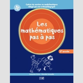 Mathematiques pas a pas 2e annee (les)