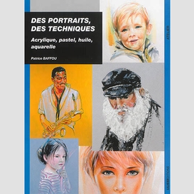 Des portraits des techniques