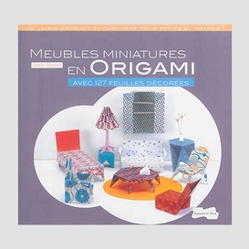 Meubles miniatures en origami