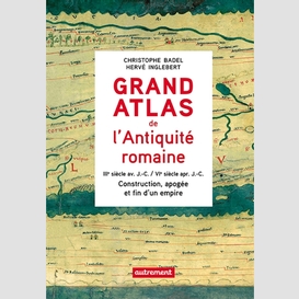Grand atlas antiquite romaine