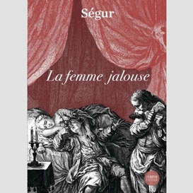 Femme jalouse (la)