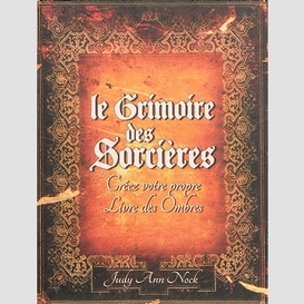 Grimoire des sorcieres (le)