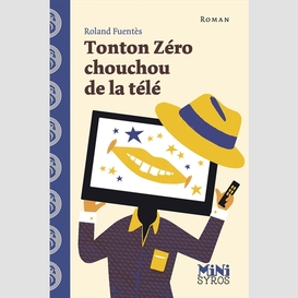 Tonton zero chouchou de la tele