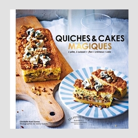 Quiches et cakes magiques