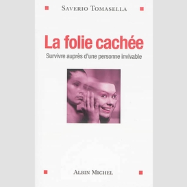 La folie cachée