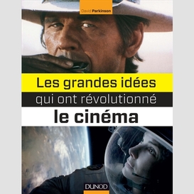 Grandes idees qui ont revolutionne cinem