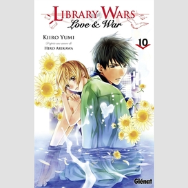 Library wars love et war t.10