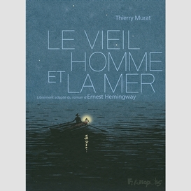 Vieil homme et la mer (le)